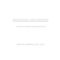 Millennial Millionaire: A Guide to Become a Millionaire by 30