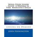 Novel Study Lesson Guide A Wrinkle In Time Madeleine L?Engle: lessons on Demand