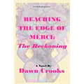 Reaching The Edge of Merci: The Reckoning