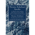 Meister Eckehart Speaks