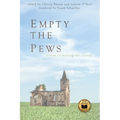 Empty the Pews: Stories of Leaving the Church