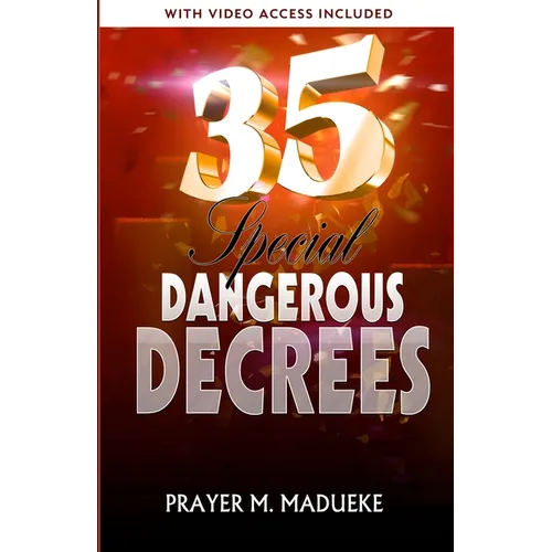 35 Special Dangerous Decrees