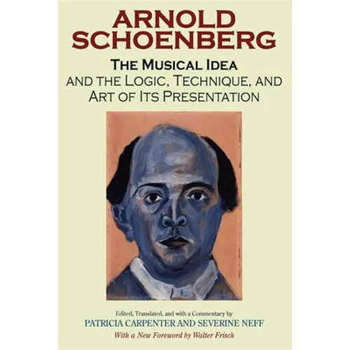 The Musical Idea and the Logic, Technique, and Art of Its Presentation, New Paperback English Edition