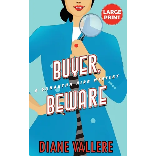 Buyer, Beware (Large Print Edition): A Samantha Kidd Mystery
