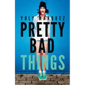 Pretty Bad Things