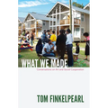 What We Made: Conversations on Art and Social Cooperation