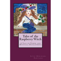 Tales of the Raspberry Witch: A Tale of Power and Mystical Development