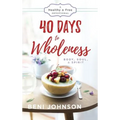 40 Days to Wholeness