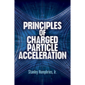 Principles of Charged Particle Acceleration