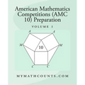American Mathematics Competitions (AMC 10) Preparation (Volume 1)