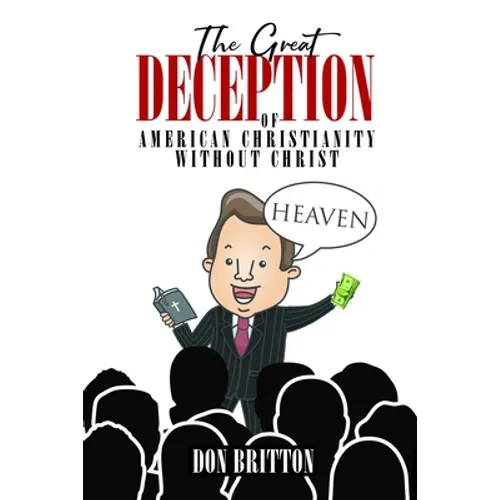 The Great Deception of American Christianity Without Christ