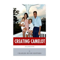 Creating Camelot: John F. Kennedy & Jackie Kennedy