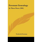 Freeman Genealogy: In Three Parts (1901)