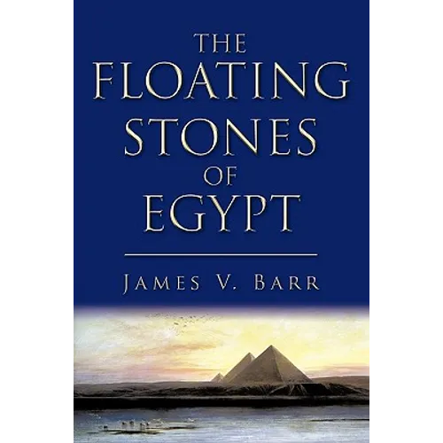 The Floating Stones of Egypt