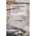 Lectionary Stories for Preaching and Teaching: Series III, Cycle C