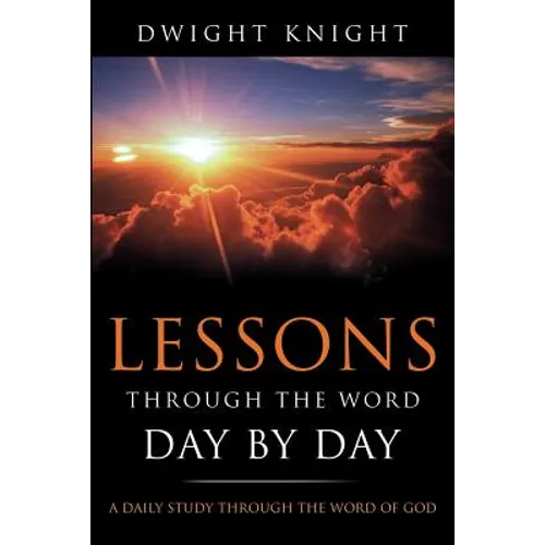 Lessons Through the Word - Day by Day