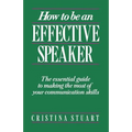 How to Be an Effective Speaker
