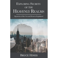 Exploring Secrets of the Heavenly Realm: Mysteries of the Second Heaven Explained