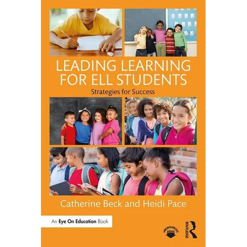 Leading Learning for Ell Students: Strategies for Success