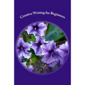 Creative Writing for Beginners