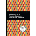 The Voice of a People: Speeches from Black America