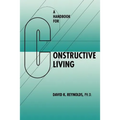 A Handbook for Constructive Living