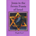 Jesus in the Seven Feasts of Israel