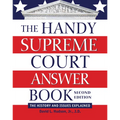 The Handy Supreme Court Answer Book: The History and Issues Explained