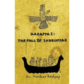 Harappa 2: The Fall of Shuruppak