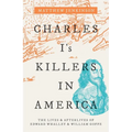 Charles I's Killers in America: The Lives and Afterlives of Edward Whalley and William Goffe