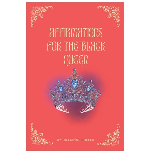 Affirmations For The Black Queen