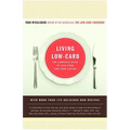 Living Low-Carb: The Complete Guide to Long-Term Carb Dieting