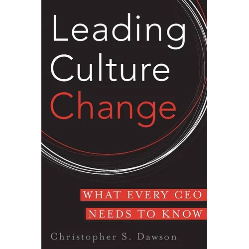 Leading Culture Change: What Every CEO Needs to Know
