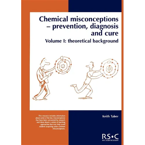 Chemical Misconceptions: Prevention, Diagnosis and Cure: Theoretical Background, Volume 1