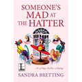 Someone's Mad at the Hatter