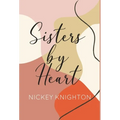Sisters by Heart