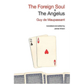 The Foreign Soul & the Angelus