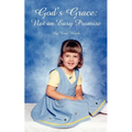 God's Grace: Not an Easy Promise