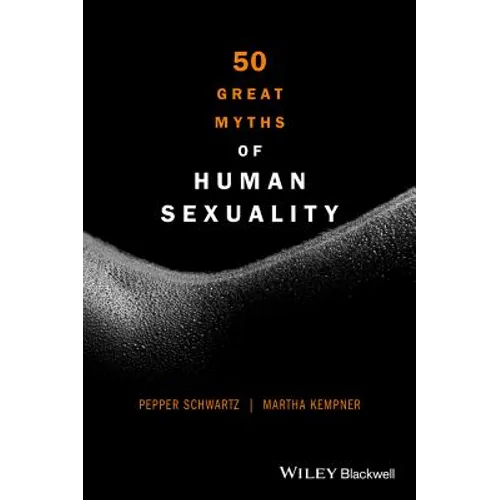 50 Great Myths of Human Sexuality
