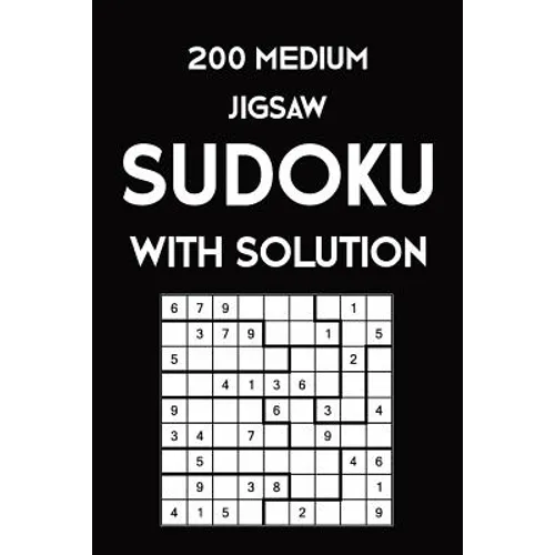 200 Medium Jigsaw Sudoku With Solution: 9x9, Puzzle Book, 2 puzzles per page