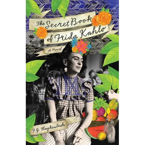 The Secret Book of Frida Kahlo