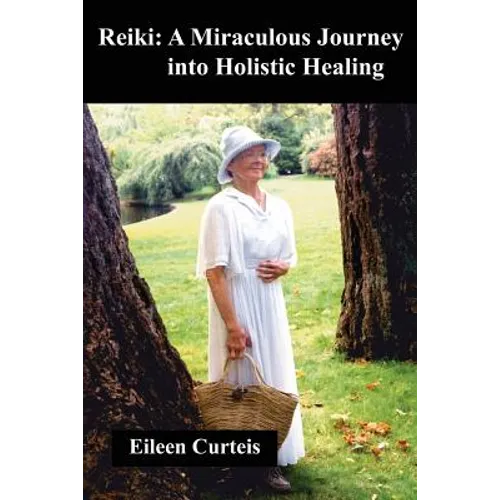 Reiki: A Miraculous Journey into Holistic Healing