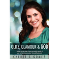 Glitz, Glamour & God