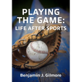 Playing the Game: Life After Sports