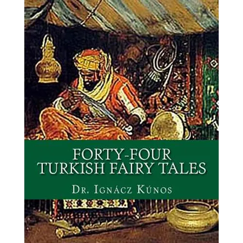 Forty-Four Turkish Fairy Tales