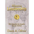 Mantra Leadership: Don't Become the Emperor with No Clothes!