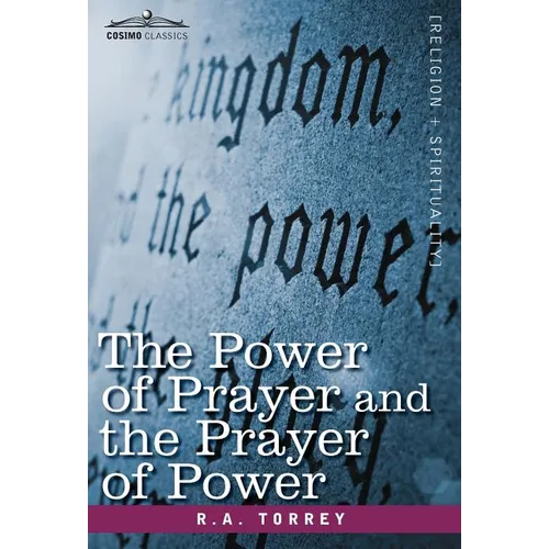 The Power of Prayer and the Prayer of Power