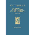 Scottish Trade with Colonial Charleston, 1683-1783