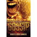 Gossip - The Weapon of Mass Destruction