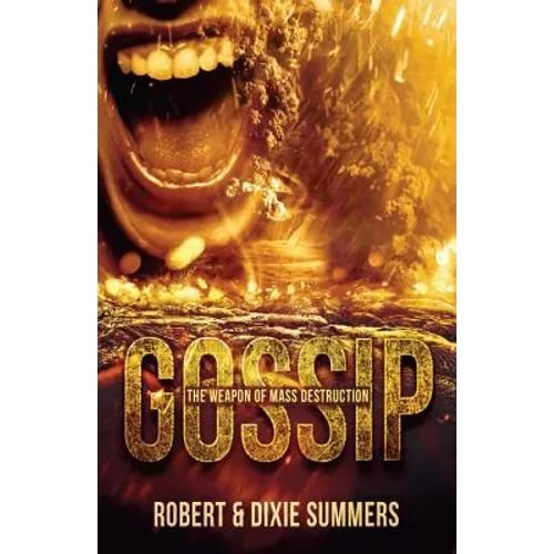 Gossip - The Weapon of Mass Destruction